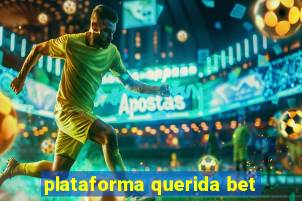 plataforma querida bet