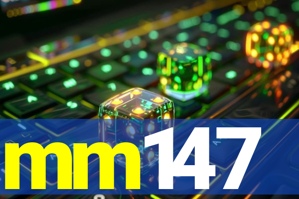 mm147