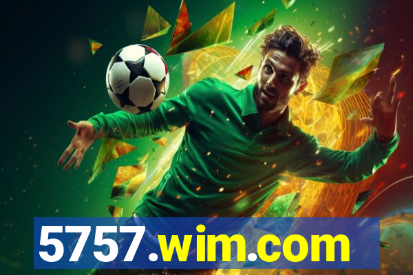 5757.wim.com