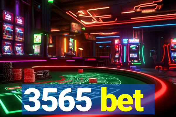 3565 bet