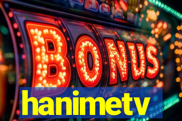 hanimetv