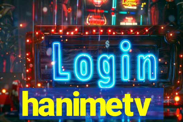 hanimetv