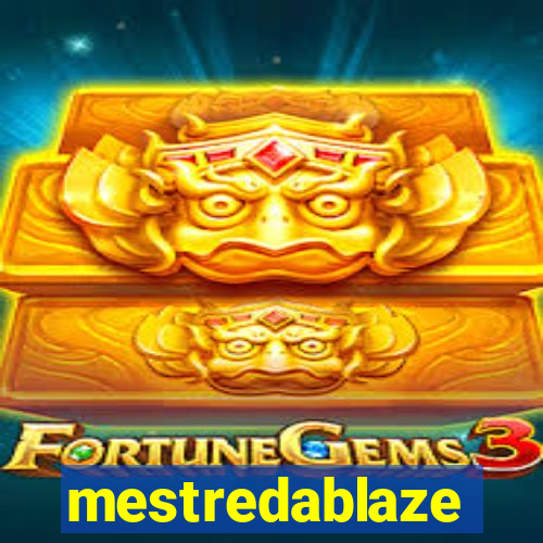 mestredablaze