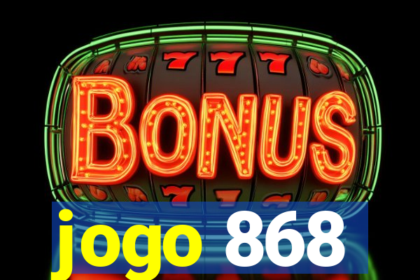 jogo 868