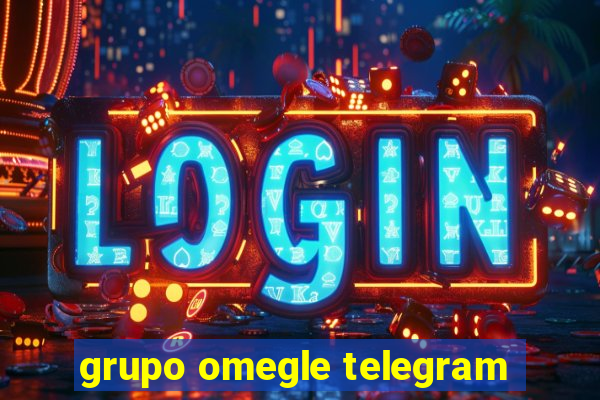 grupo omegle telegram