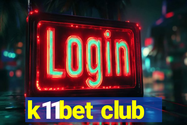 k11bet club