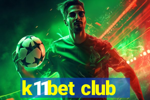 k11bet club