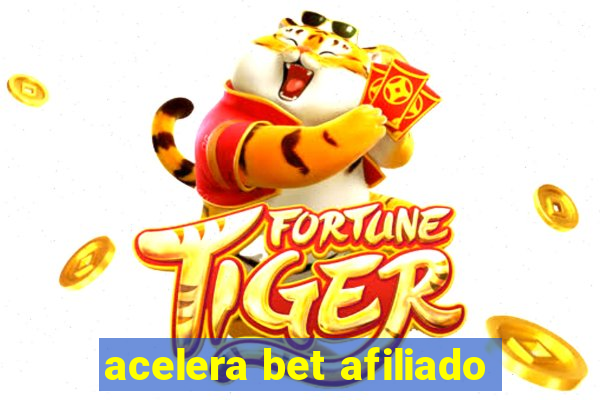 acelera bet afiliado