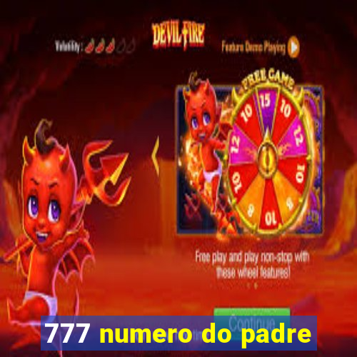 777 numero do padre
