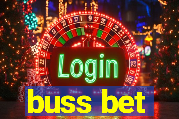 buss bet