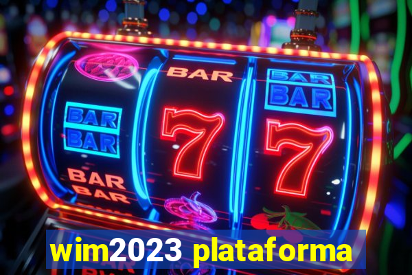 wim2023 plataforma