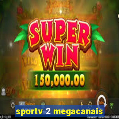 sportv 2 megacanais