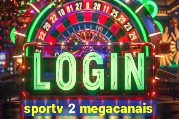sportv 2 megacanais