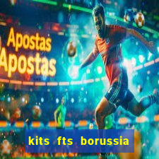 kits fts borussia dortmund 2024