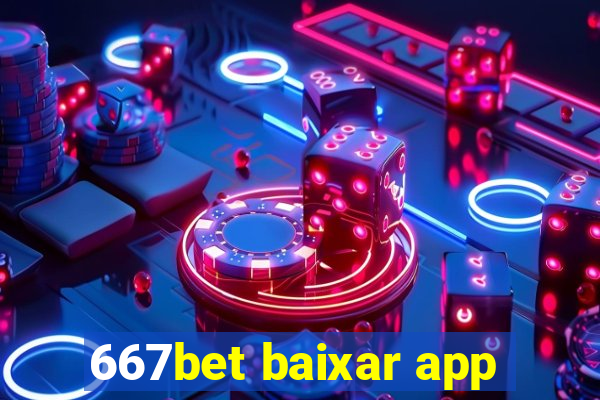 667bet baixar app