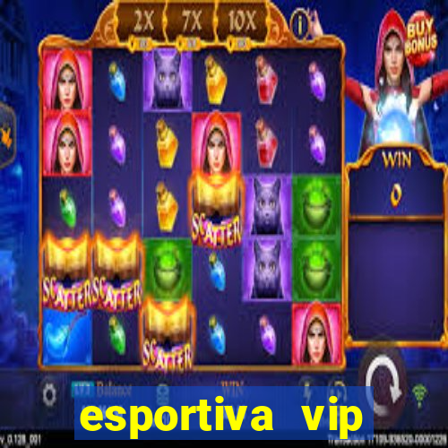 esportiva vip reclame aqui