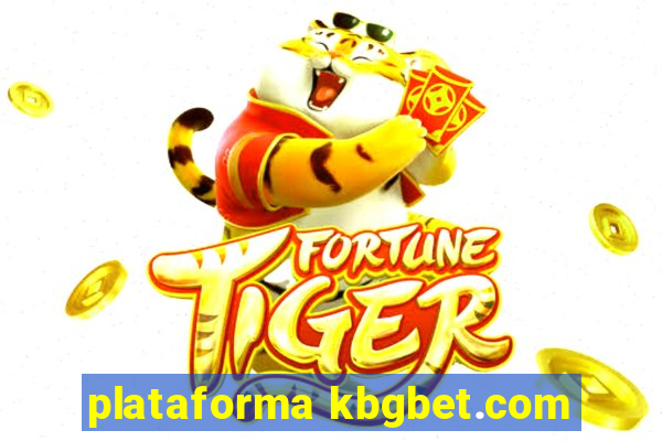 plataforma kbgbet.com