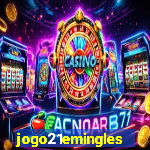 jogo21emingles