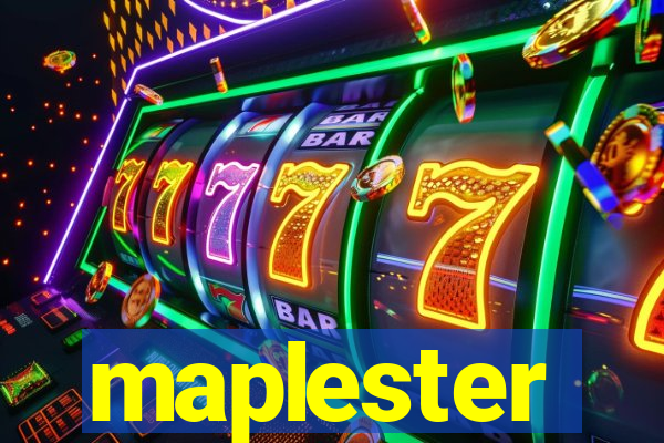 maplester