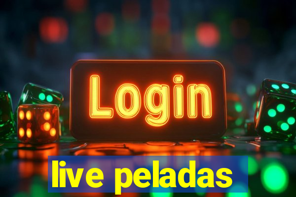 live peladas