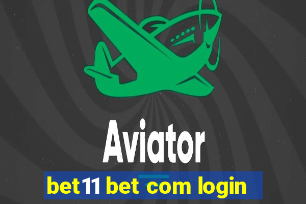 bet11 bet com login