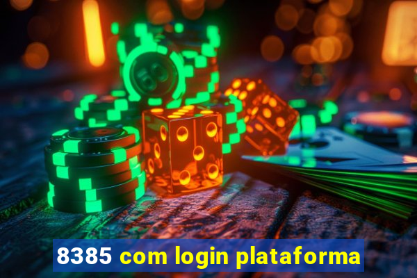 8385 com login plataforma