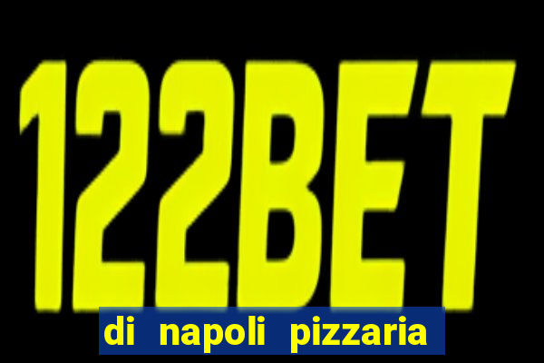 di napoli pizzaria braz leme