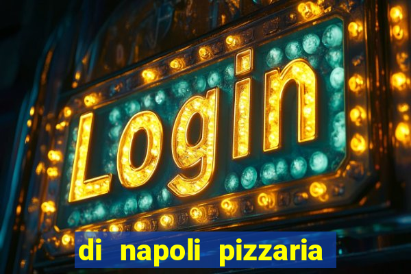 di napoli pizzaria braz leme