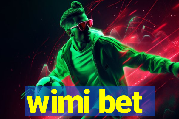 wimi bet