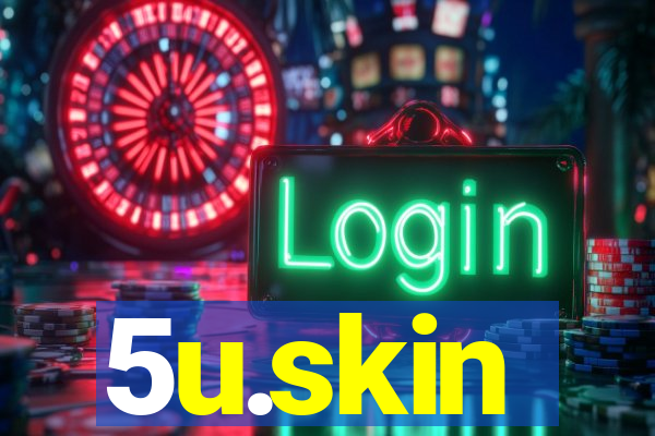 5u.skin