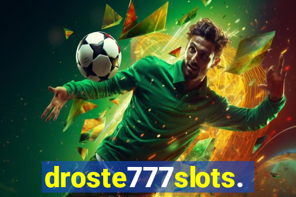 droste777slots.com