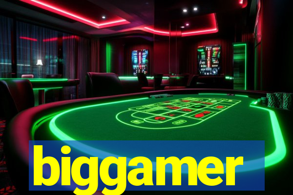 biggamer
