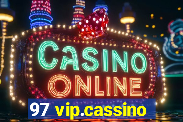 97 vip.cassino