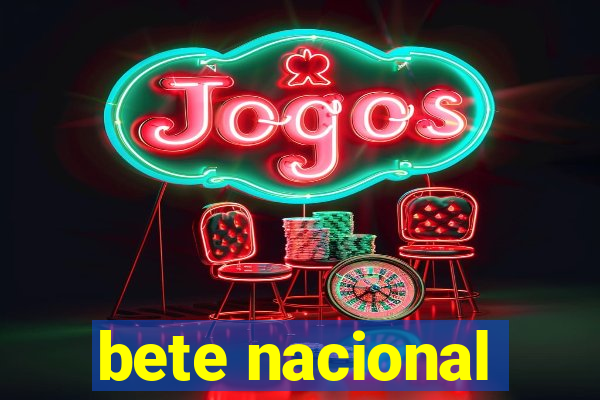 bete nacional