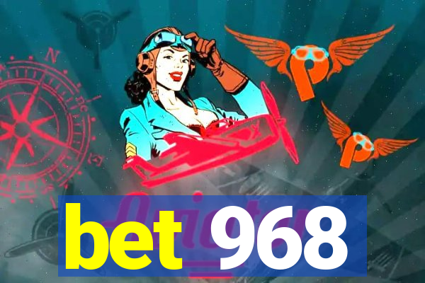 bet 968