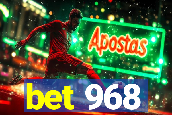 bet 968
