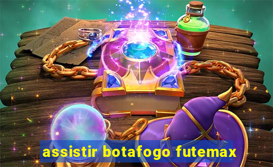 assistir botafogo futemax