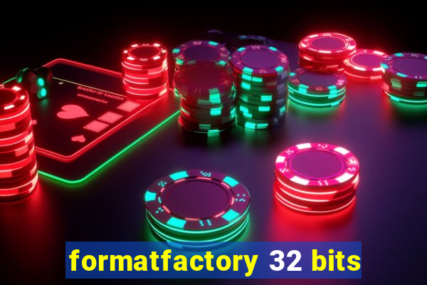 formatfactory 32 bits