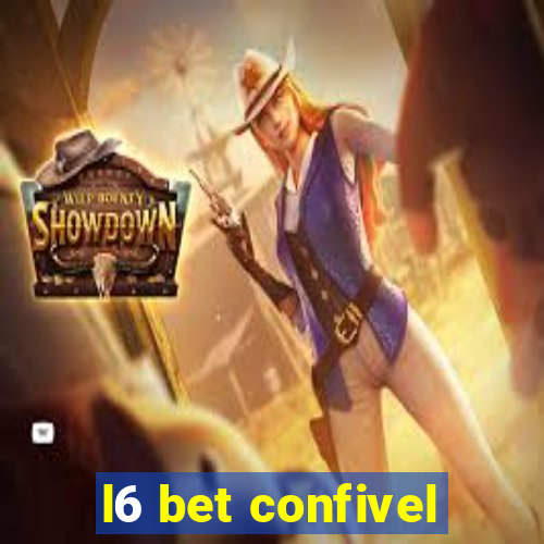 l6 bet confivel