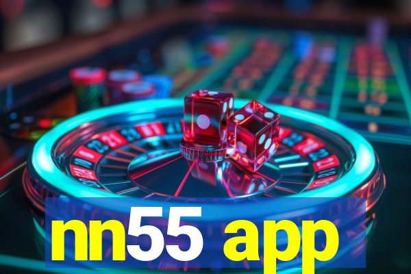 nn55 app