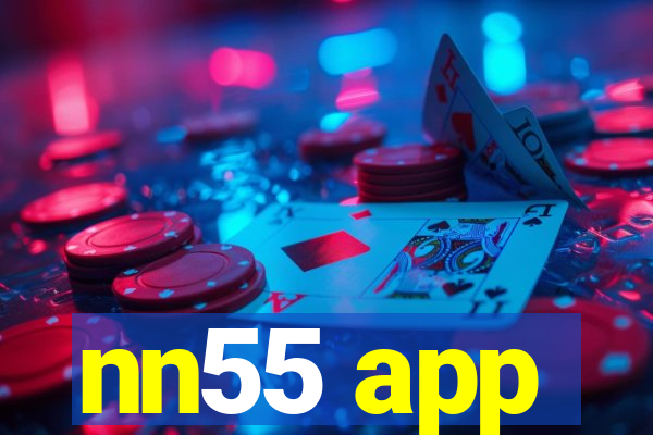 nn55 app