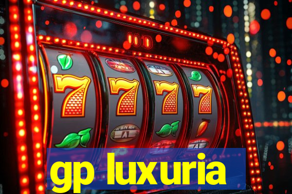gp luxuria