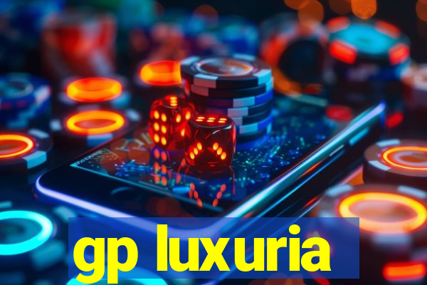 gp luxuria