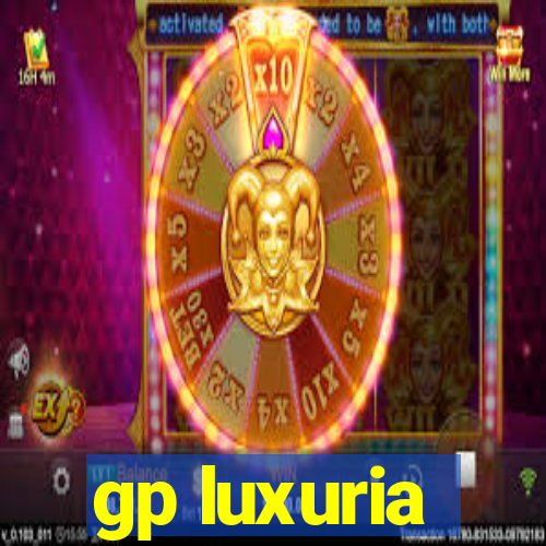 gp luxuria