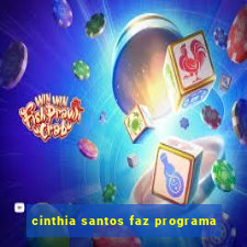 cinthia santos faz programa