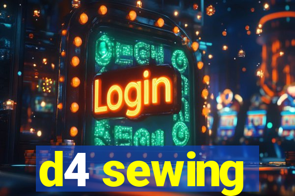 d4 sewing