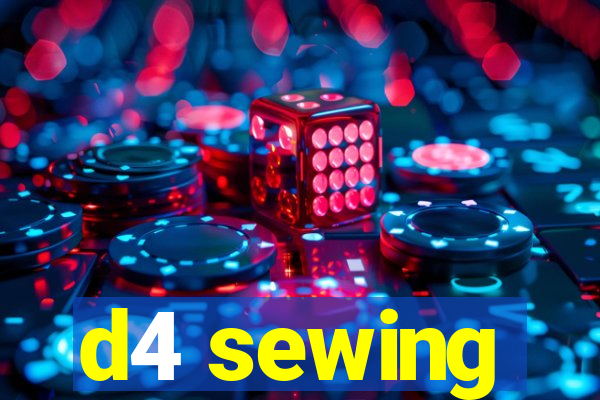 d4 sewing