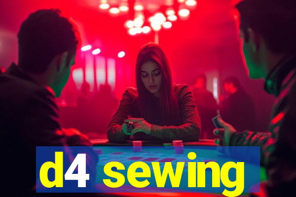 d4 sewing