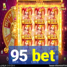 95 bet