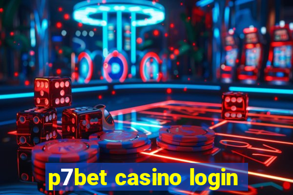 p7bet casino login